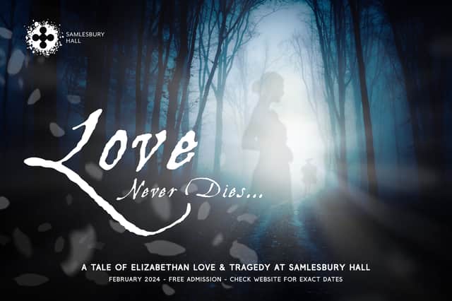 Lancashire’s most haunted - Samlesbury Hall will celebrate the season of love this February with an art installation 'Love Never Dies' presenting the tragic tale of two 16th century star-crossed lovers.