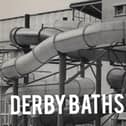 Derby Baths - the memories