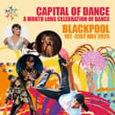 Capital of Dance returns to Blackpool for July.
