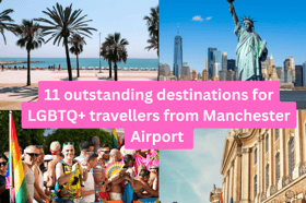11 outstanding destinations for LGBTQ+ travellers with direct flights from Manchester Airport