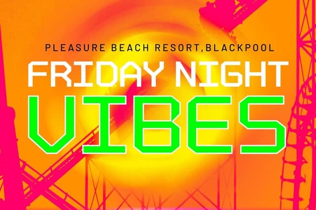 Friday night vibes at Pleasure Beach Resort in Blackpool.