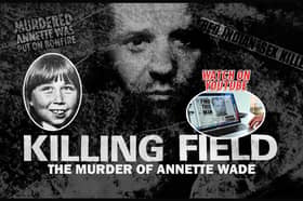 Killing Field: The Murder Of Annette Wade is available to watch on YouTube