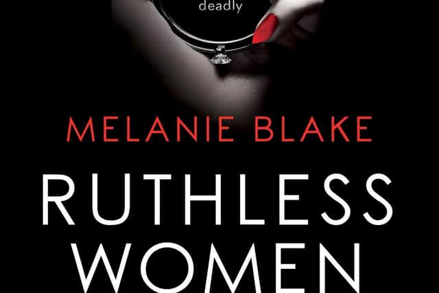 Melanie's new novel Ruthless Women