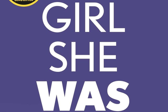 The Girl She Was by Alafair Burke