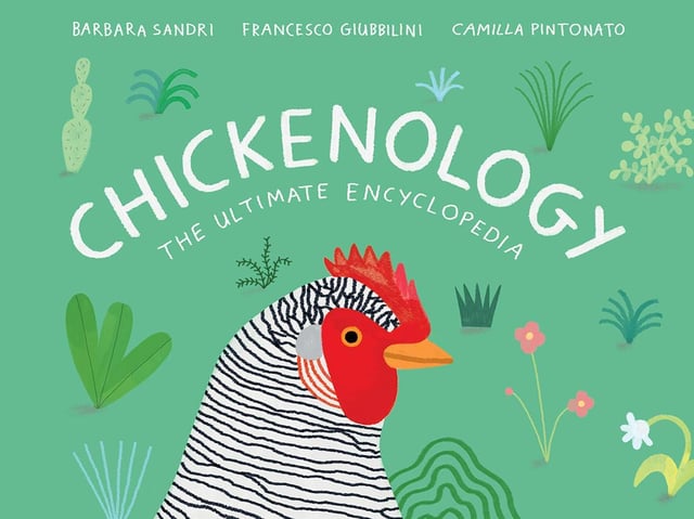 Chickenology: The Ultimate Encyclopedia