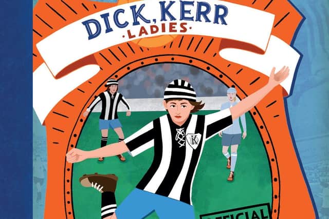 Part of the cover of Gail's new book, which also includes information about  the Dick,Kerr factory and  the  WWI war years in Preston, as well as a full account of the World Champion Dick,Kerr Ladies team.