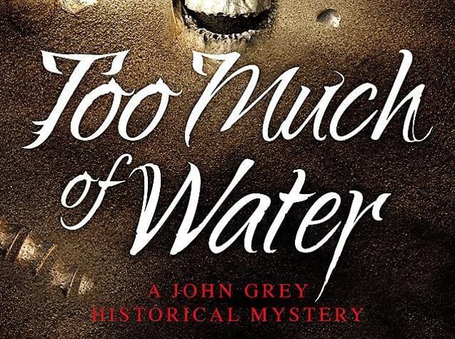 Too Much of Water by L.C. Tyler