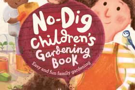 The No-Dig Children’s Gardening Book by Charles Dowding and Kristyna Litten