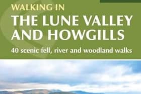 Walking In The Lune Valley and Howgills: 40 scenic fell, river and woodland walks by Dennis and Jan Kelsall