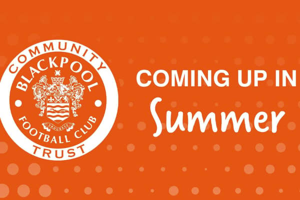 Blackpool FC Community Trust has outlined the activities on offer during the summer Picture: Blackpool FC Community Trust