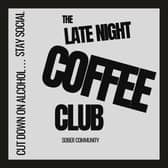The Late Night Coffee Club