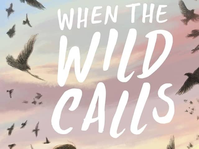 When the Wild Calls by Nicola Penfold