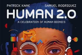 Human 2.0: A Celebration of Human Bionics by Patrick Kane and Sam Rodriguez