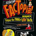 Secret FACTopia! Follow the Trail of 400 Hidden Facts by Paige Towler and Andy Smith