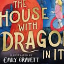 The House With a Dragon In It  by Nick Lake and Emily Gravett