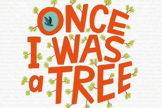 Once I Was a Tree by Eoin McLaughlin and Guilherme Karsten