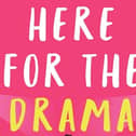 Here for the Drama by Kate Bromley