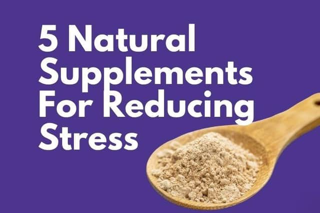 Natural supplements known for safely enhancing cognitive function and mitigating stress