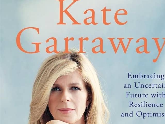 The Strength of Love: Embracing an Uncertain Future with Resilience and Optimism by Kate Garraway