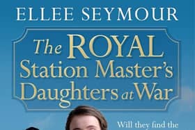 The Royal Station Master’s Daughters at War by Ellee Seymour