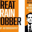 The Great Train Robber: My Autobiography: The Inside Story of Britain’s Most Notorious Heist