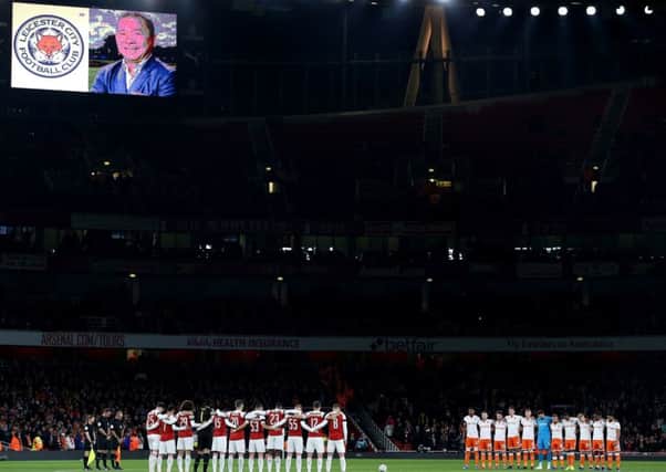 Among the many tributes to Vichai Srivaddhanaprabha was the minutes silence before kick-off in the Arsenal v Blackpool Carabao Cup tie at the Emirates on Wednesday