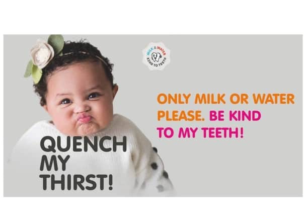 A new north west campaign, Kind to Teeth, is being backed by local health bosses, and will promote healthier drinks - essentially milk or water only - for under-fives.