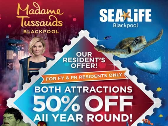 Madame Tussauds and Sea Life Centre Local Residents' Offer!
