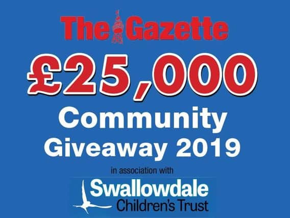 The Gazette's 25,000 Community Giveaway 2019 in association with Swallowdale Children's Trust