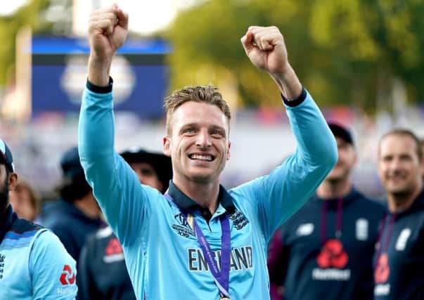 Lancashire's Jos Buttler helped England to World Cup glory earlier this month