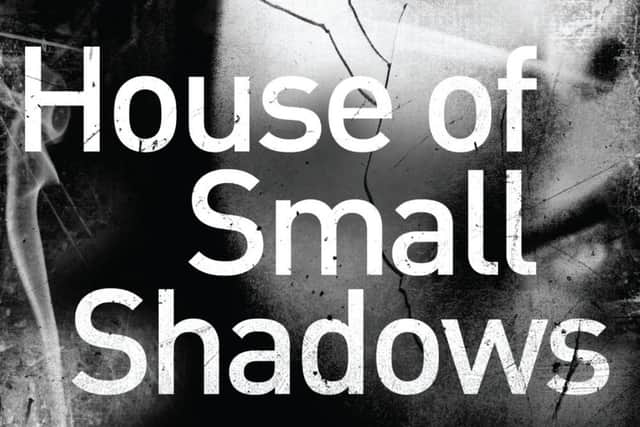House of Small Shadows by Adam Nevill