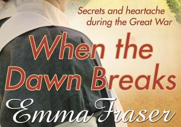 When the Dawn Breaks by Emma Fraser
