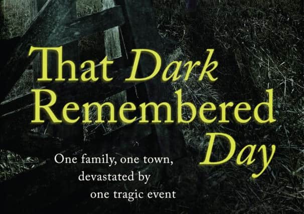 That Dark Remembered Day by Tom Vowler