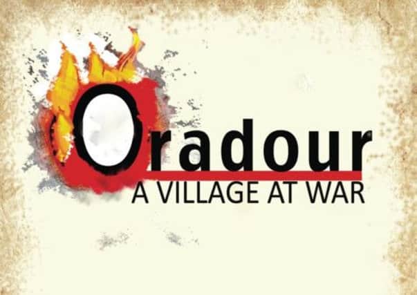 Oradour: A Village at War by Brian Francis