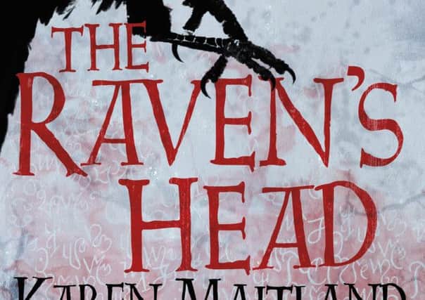 The Ravens Head by Karen Maitland