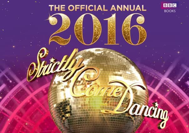 The Official Strictly Come Dancing Annual 2016 by Alison Maloney
