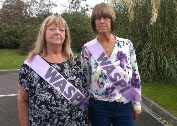 Marilyn Moorhouse (left) and Pauline Duncan of the Blackpool, Wyre and Fylde WASPI group