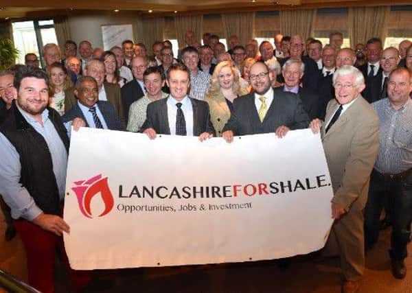 Lancashire for Shale, the pro-shale group pictured here at its launch, is to arrange a series of supply chain events for firms wanting to get into the shale gas industry