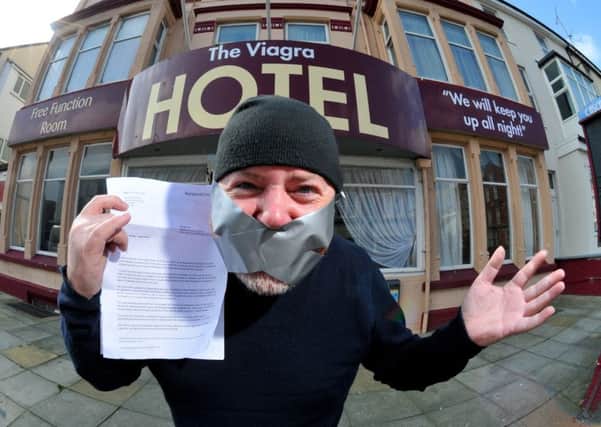 Photo Neil Cross Gagged... Neil Marshall, owner of the Viagra Hotel, has been threatened with an anti-social behaviour order by the council