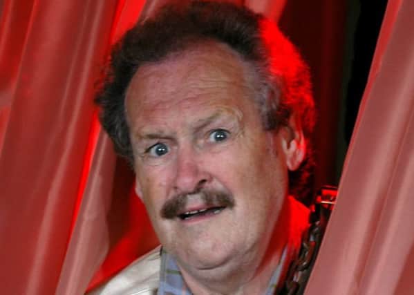 Comedy legend Bobby Ball will perform for Janet this month