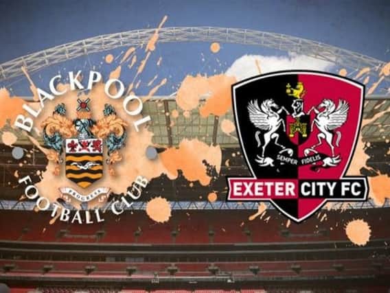 Blackpool will take on Exeter at Wembley Stadium on Sunday, May 28
