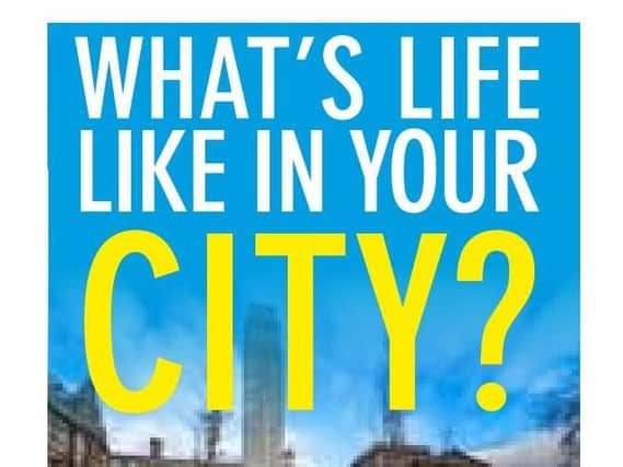 What's life like in you city?