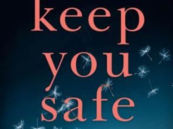 Keep You Safe by Melissa Hill