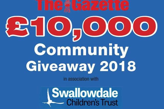 The Gazette 10,000 Community Giveaway 2018 in association with Swallowdale Children's Trust