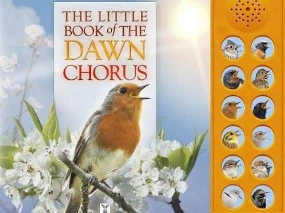 The Little Book of the Dawn Chorus by Andrea Pinnington and Caz Buckingham